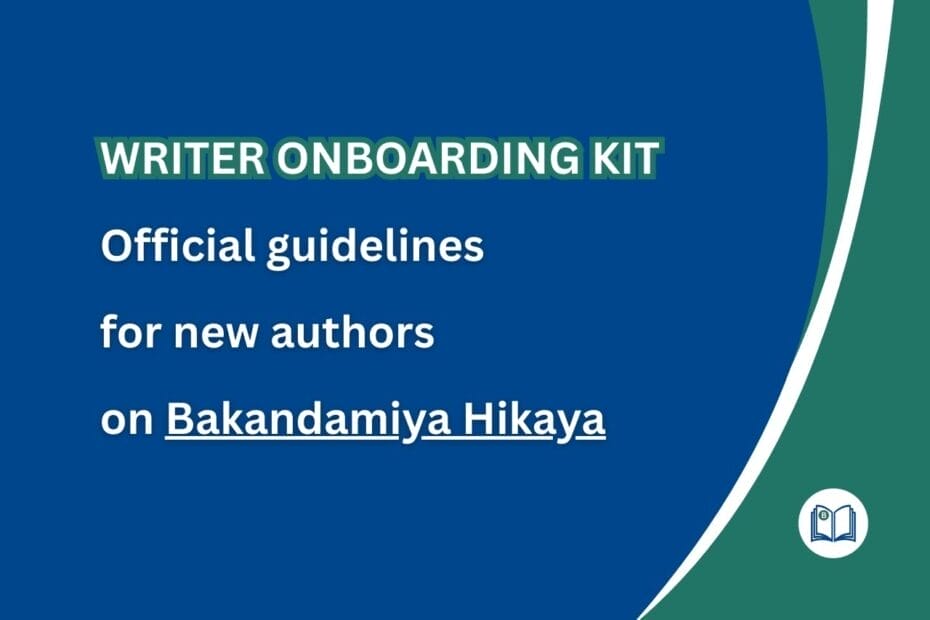 Official guidelines for new authors on Bakandamiya Hikaya